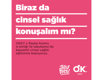 OKEY’den Cinsel Sağlık Farkındalık Kampanyası: “Biraz da Bunu Konuşalım”